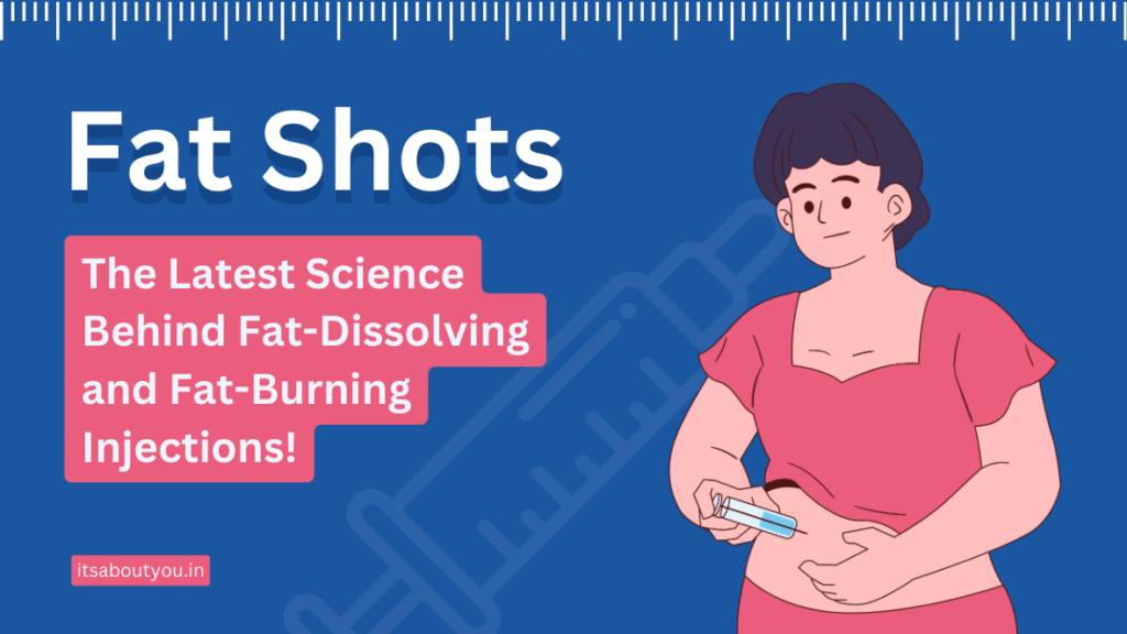 Fat Shots - The Latest Science Behind Fat-Dissolving and Fat-Burning Injections (2025 Update)