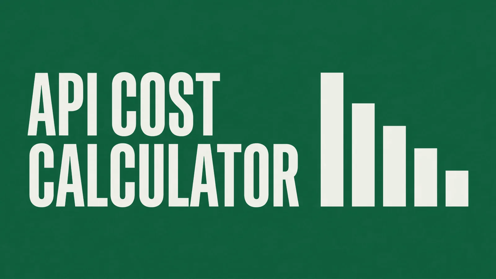 Title card reading API COST CALCULATOR beside a descending bar chart