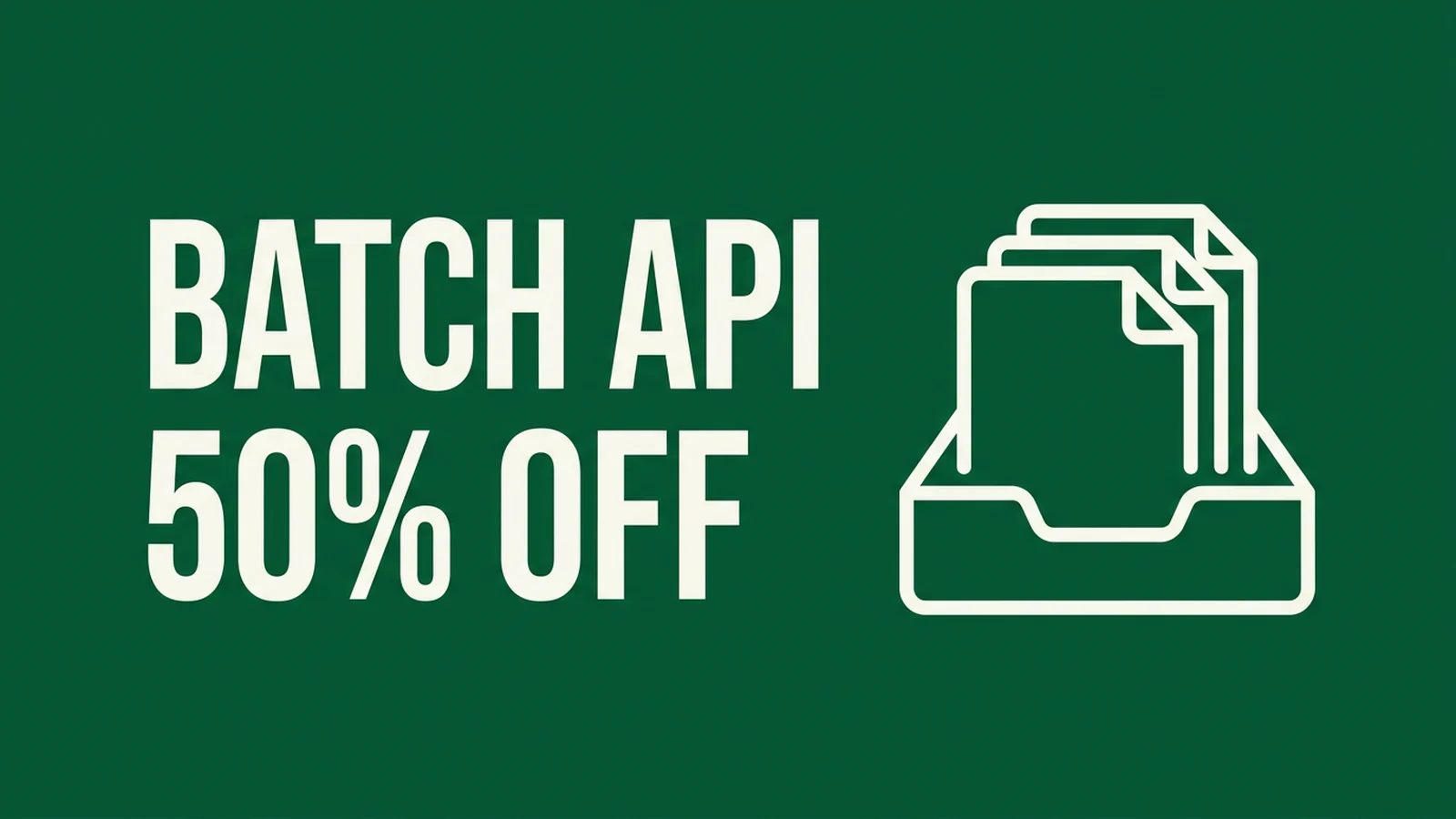 When the Batch API Is Worth 50% Off