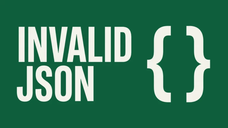 Title card reading INVALID JSON beside two curly braces that do not close