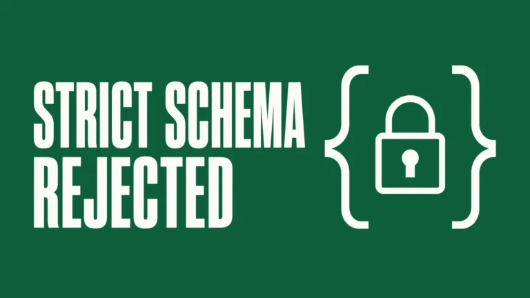Strict Schema Mode Rejected My Tool Definition