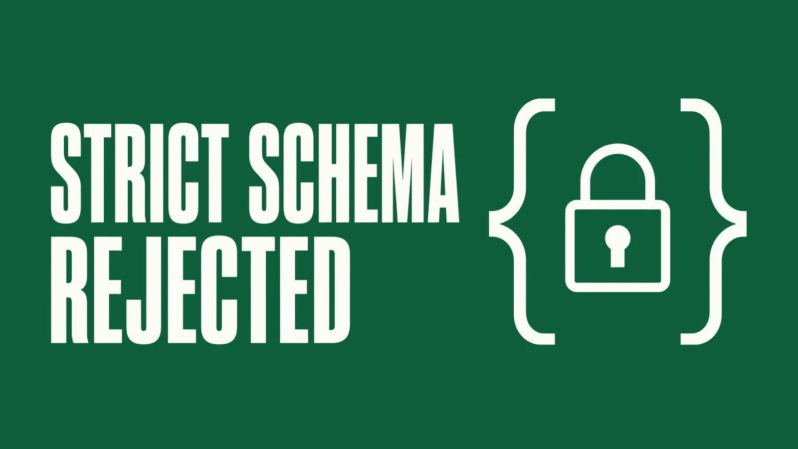 Strict Schema Mode Rejected My Tool Definition